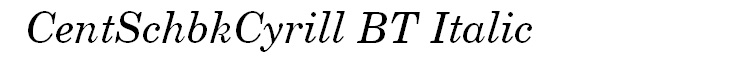 CentSchbkCyrill BT Italic