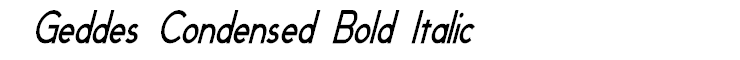 Geddes Condensed Bold Italic